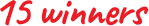 Fifteen winners